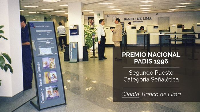Premio Nacional PADIS 1996 - Segundo Puesto Categoría Señalética - Cliente: Banco de Lima